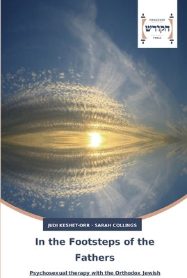 In the Footsteps of the Fathers by Keshet-Orr, Judi