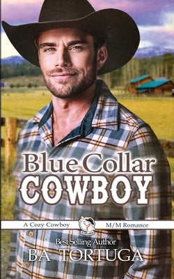 Blue Collar Cowboy by Tortuga, Ba