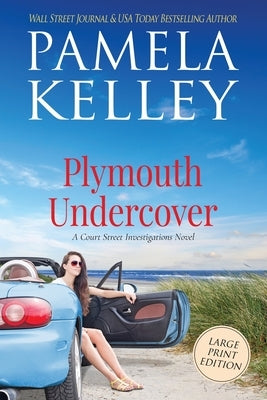 Plymouth Undercover by Kelley, Pamela M.