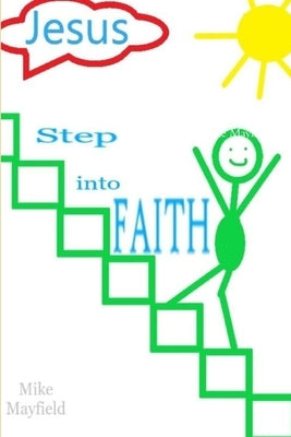 Step into Faith by Mayfield, Mike