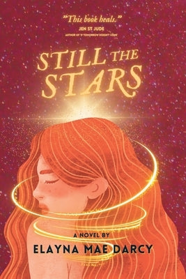 Still the Stars by Darcy, Elayna Mae