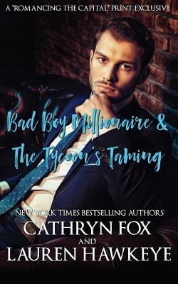 Bad Boy Millionaire, The Tycoon's Taming by Fox, Cathryn