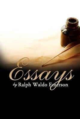 Essays by Ralph Waldo Emerson