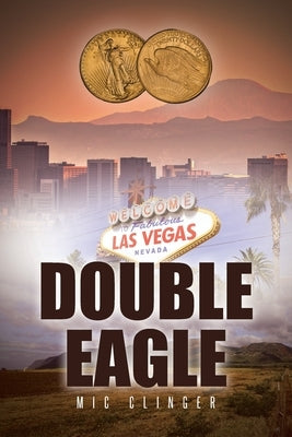 Double Eagle by Clinger, MIC G.