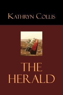 The Herald by Collis, Kathryn