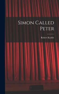 Simon Called Peter by Keable, Robert
