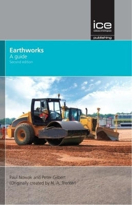 Earthworks: A Guide by Nowak, Paul
