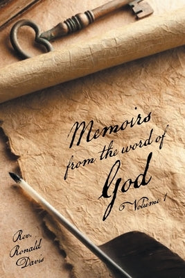 Memoirs from the Word of God Volume 1 by Davis, Ronald