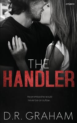 The Handler by Graham, D. R.