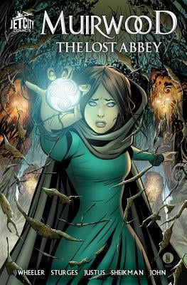 Muirwood: The Lost Abbey: The Graphic Novel by Wheeler, Jeff