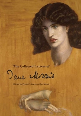 The Collected Letters of Jane Morris by Marsh, Jan