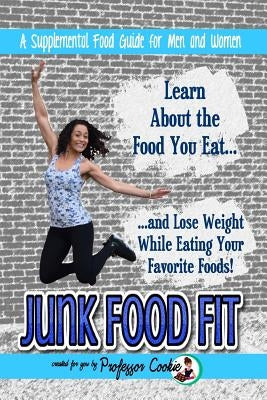 Junk Food Fit by Cookie, Professor