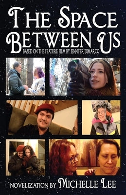 The Space Between Us by Lee, Michelle