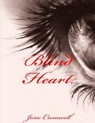Blind Heart by Cromwell, Jesse