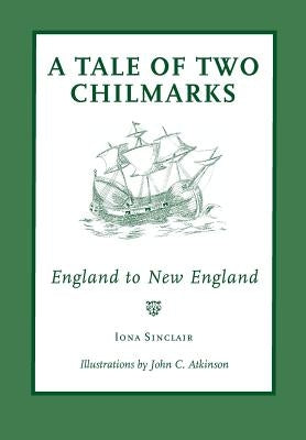 A Tale of Two Chilmarks by Sinclair, Iona