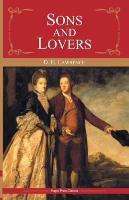 Sons & Lovers by Lawrance, D. H.