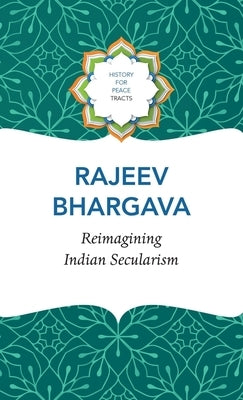 Reimagining Indian Secularism by Bhargava, Rajeev