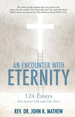 An Encounter With Eternity by Mathew, John K.