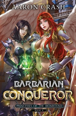 Barbarian Conqueror by Crash, Aaron