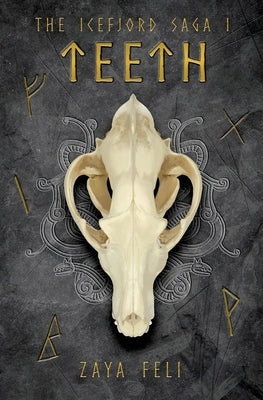 The Icefjord Saga: Teeth by Feli, Zaya
