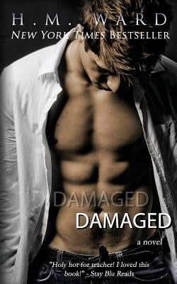 Damaged by Ward, H. M.