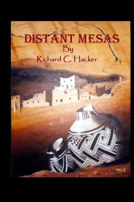 Distant Mesas by Hacker, Richard C.