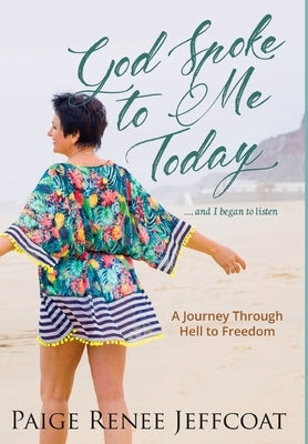 God Spoke To Me Today by Jeffcoat, Paige Renee