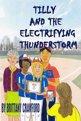 Tilly And The Electrifying Thunderstorm by Crawford, Brittany