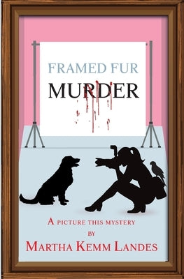 Framed Fur Murder by Landes, Martha Kemm
