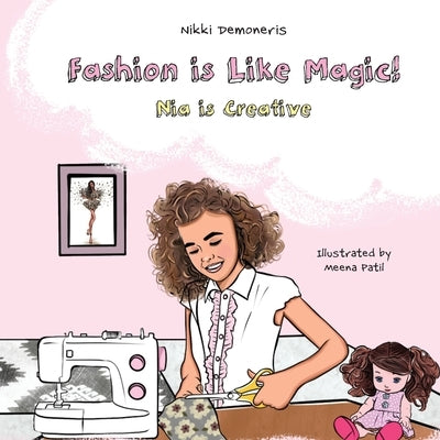 Fashion is Like Magic!: Nia is Creative by Demoneris, Nikki