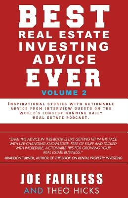 Best Real Estate Investing Advice Ever: Volume 2 by Hicks, Theo