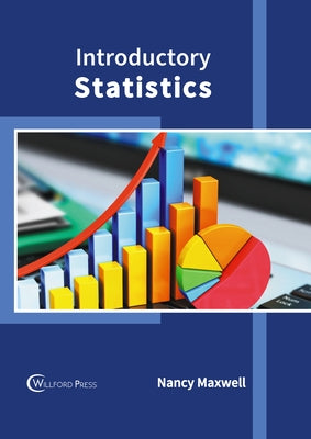 Introductory Statistics by Maxwell, Nancy