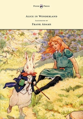 Alice in Wonderland - Illustrated by Frank Adams by Carroll, Lewis