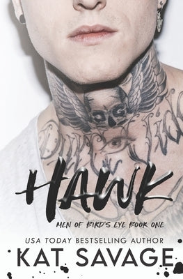 Hawk: A Bad Boy Single Mom Romantic Comedy by Savage, Kat