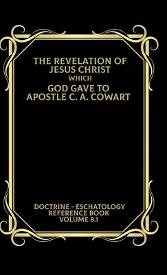Eschatology Reference Book by Cowart, Clayton
