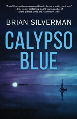 Calypso Blue: A Len Buonfiglio/Caribbean Mystery by Silverman, Brian