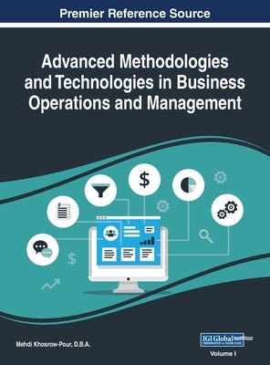 Advanced Methodologies and Technologies in Business Operations and Management, VOL 1 by Khosrow-Pour, D. B. a. Mehdi