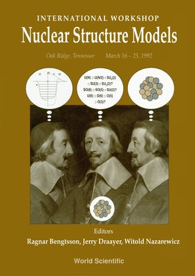 Nuclear Structure Models - Proceedings of the International Workshop by Nazarewicz, Witold