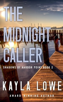 The Midnight Caller by Lowe, Kayla