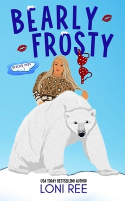 Bearly Frosty by Ree, Loni