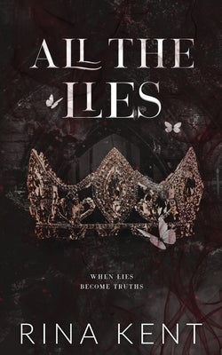 All The Lies: Special Edition Print by Kent, Rina