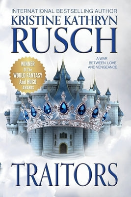 Traitors by Rusch, Kristine Kathryn