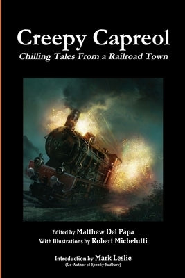 Creepy Capreol by Del Papa, Matthew