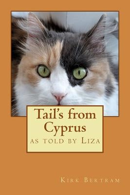 Tail's from Cyprus by Bertram, Kirk Douglas