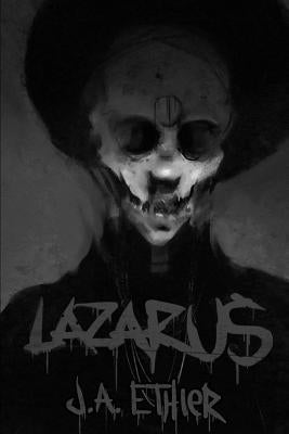 Lazarus by Ethier, J. a.