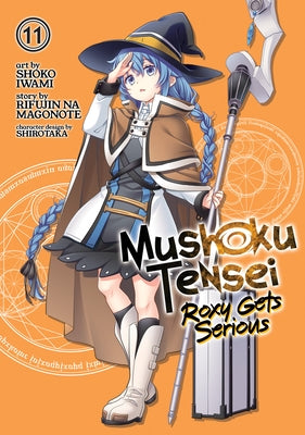Mushoku Tensei: Roxy Gets Serious Vol. 11 by Magonote, Rifujin Na