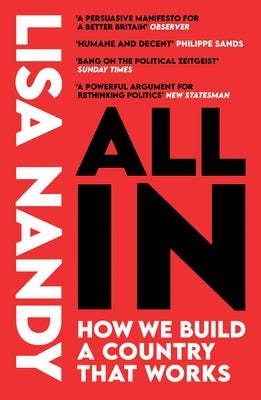 All in: How We Build a Country That Works by Nandy, Lisa