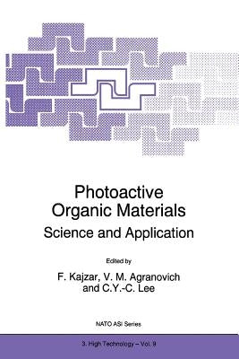 Photoactive Organic Materials: Science and Applications by Kajzar, F.