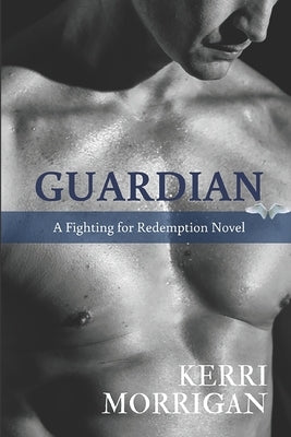 Guardian by Morrigan, Kerri