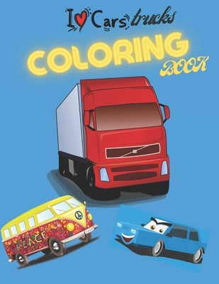 Coloring Book, Cars, Trucks: Cars coloring book for kids & toddlers - activity books for preschool - coloring book for Boys, Girls, Fun, ... book f by Catcher, Your Dream